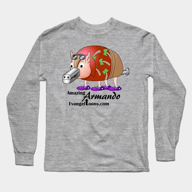 Amazing Armando Character at Evangeltoons.com Long Sleeve T-Shirt by Evangeltoons